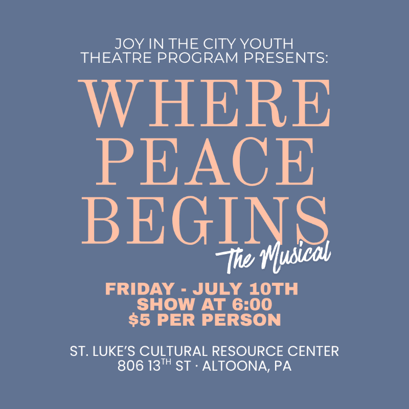 A muted blue background displays the title "WHERE PEACE BEGINS The Musical" in large, peach-colored text, with event details below.