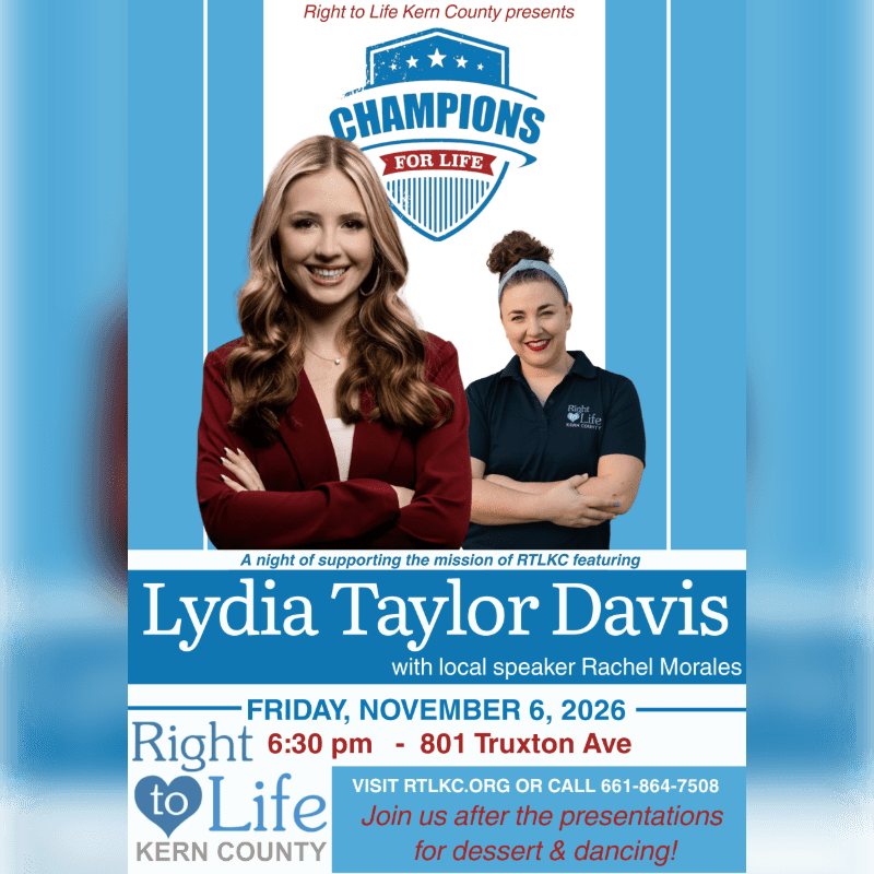 Two women are featured in the foreground against a blue and white background advertising a "Champions for Life" event by Right to Life Kern County.