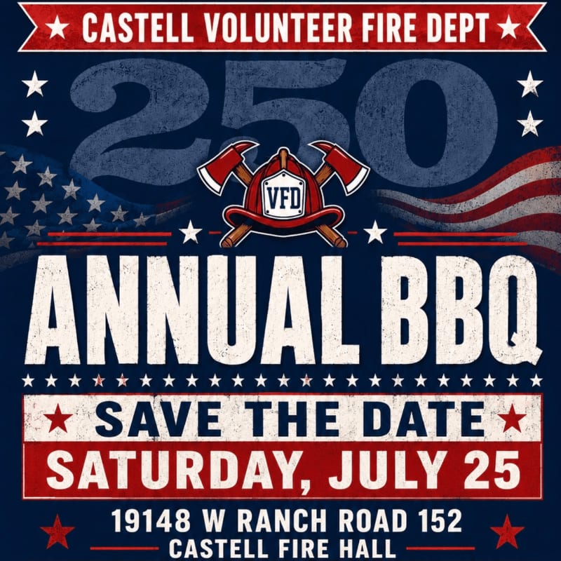 A red, white, and blue graphic announces the Castell Volunteer Fire Dept. 250th Annual BBQ on Saturday, July 25, with a firefighter's helmet and axes in the center, set against a backdrop of the American flag.