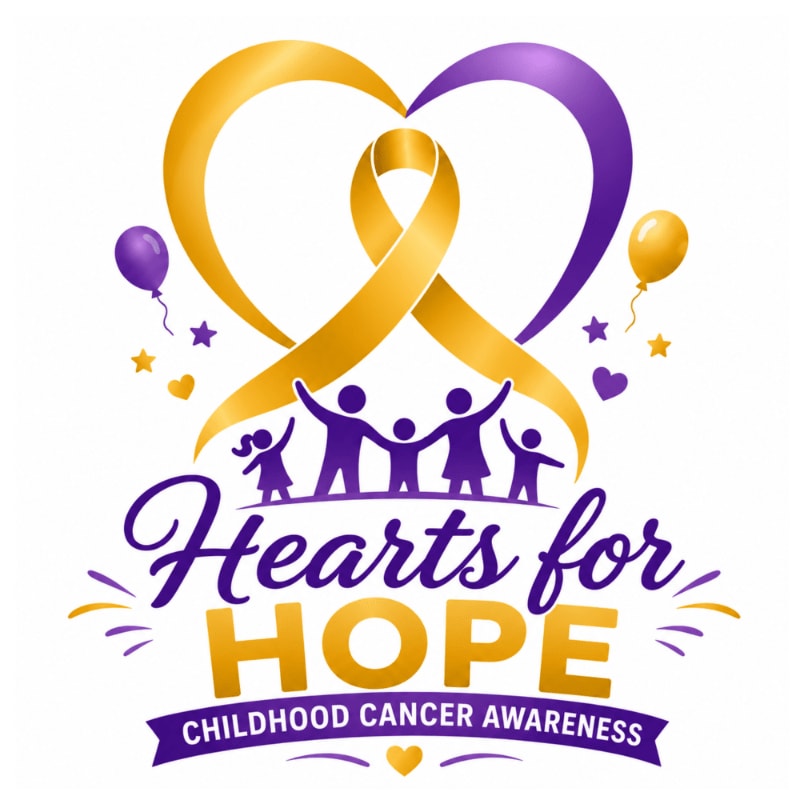 A golden ribbon forms a heart above a silhouette of a family holding hands, with "Hearts for Hope Childhood Cancer Awareness" written below, all against a white background with purple and gold balloons and stars.