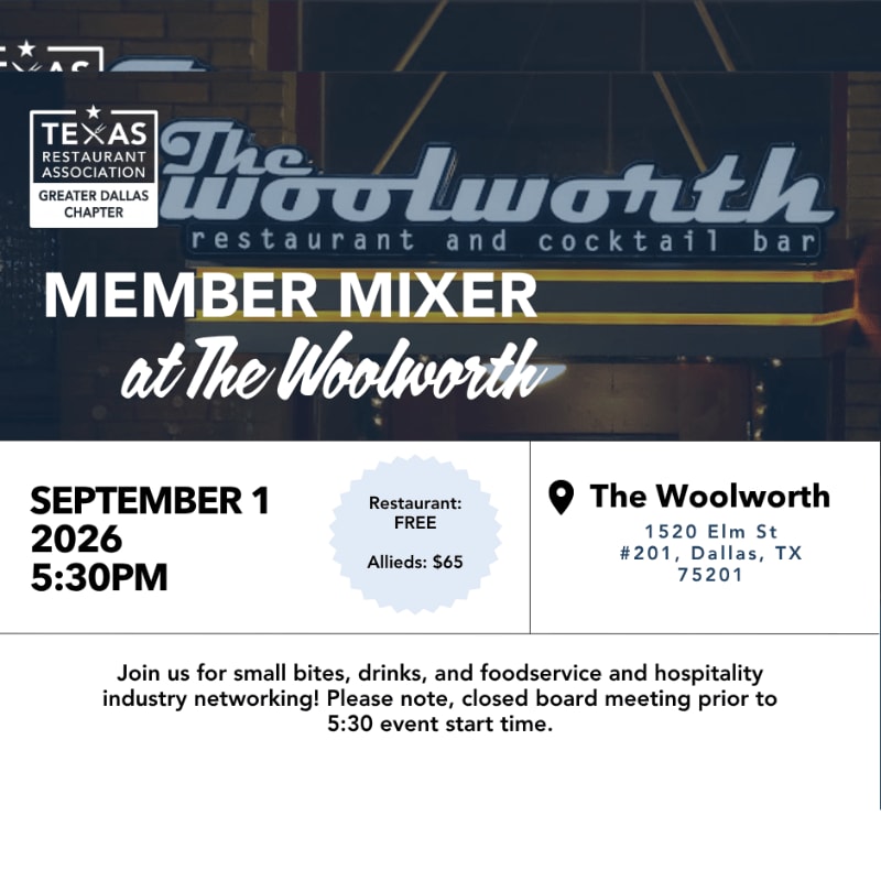 A flyer announces a Texas Restaurant Association Member Mixer at The Woolworth on September 1, 2026, at 5:30 PM, with details about the event and location in Dallas.