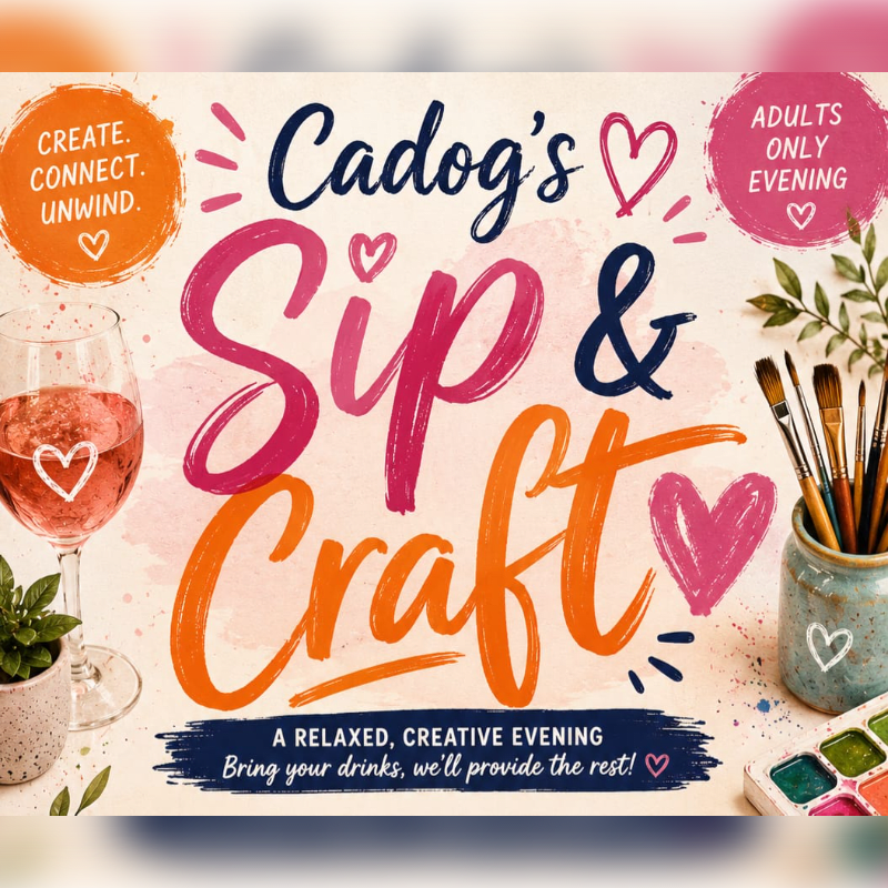 A glass of rosé and art supplies are in the foreground, with colorful text advertising "Cadog's Sip & Craft" in the background.