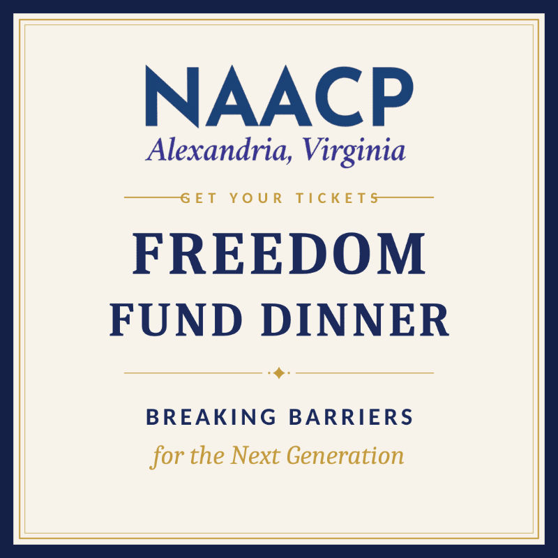 A navy and cream graphic advertises the NAACP Alexandria, Virginia Freedom Fund Dinner, with the theme "Breaking Barriers for the Next Generation."