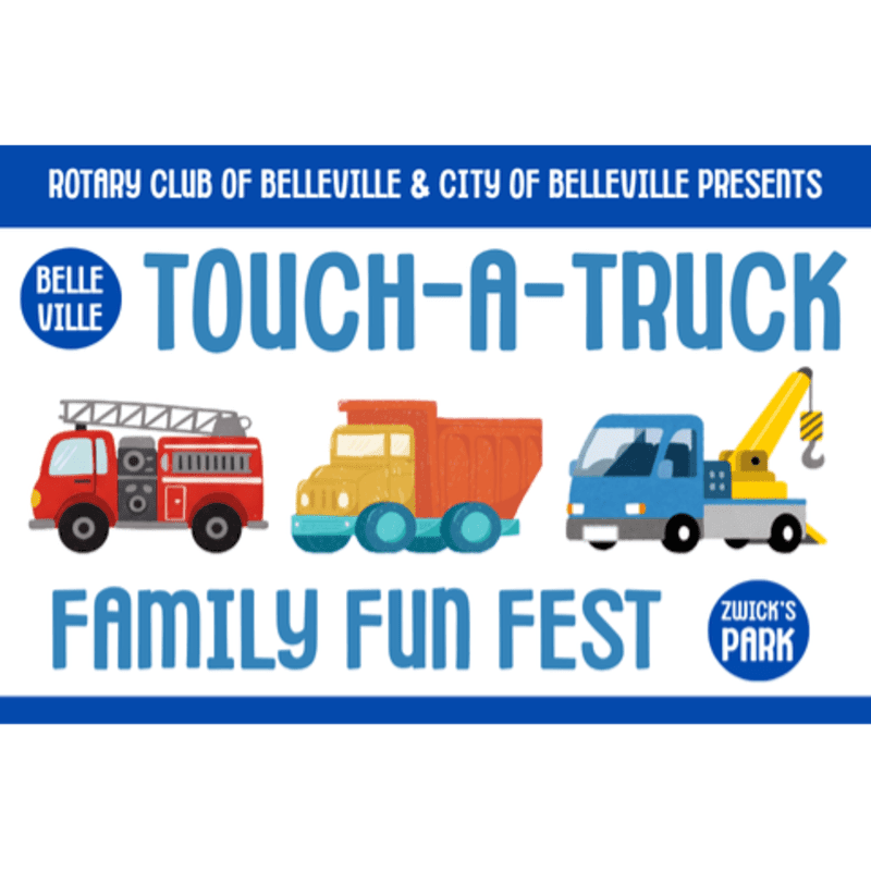 A red fire truck, an orange dump truck, and a blue tow truck are displayed in the foreground, with event details for a "Touch-A-Truck Family Fun Fest" presented by the Rotary Club of Belleville and City of Belleville in the background.