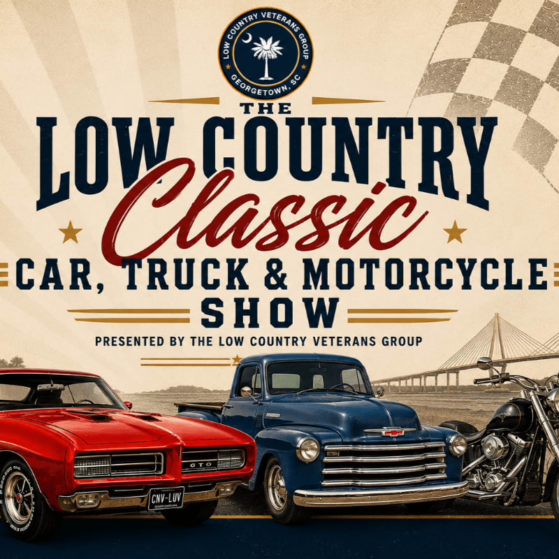A red muscle car, a blue vintage truck, and a motorcycle are parked in front of a checkered flag and a bridge in the background, advertising the Low Country Classic Car, Truck & Motorcycle Show.