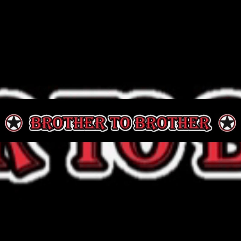 Red and white text reading "BROTHER TO BROTHER" is centered on a black background, with partial red lettering visible below.