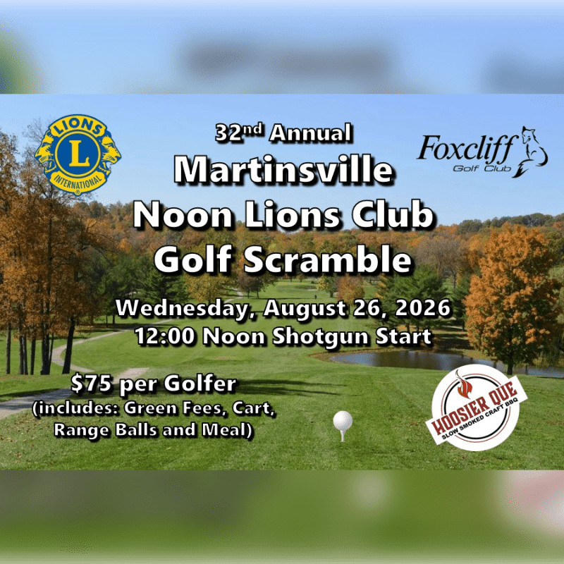 A golf course with trees and a pond in the background, and a golf ball on a tee in the foreground, advertises the 32nd Annual Martinsville Noon Lions Club Golf Scramble.