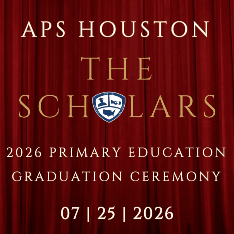 A red velvet curtain forms the background for text announcing "APS HOUSTON THE SCHOLARS 2026 PRIMARY EDUCATION GRADUATION CEREMONY" with the date "07 | 25 | 2026" at the bottom.