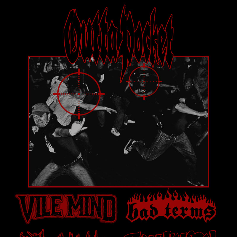 A chaotic mosh pit is captured in the foreground, with the band name "Outta Pocket" emblazoned above and "Vile Mind bad terms" below.