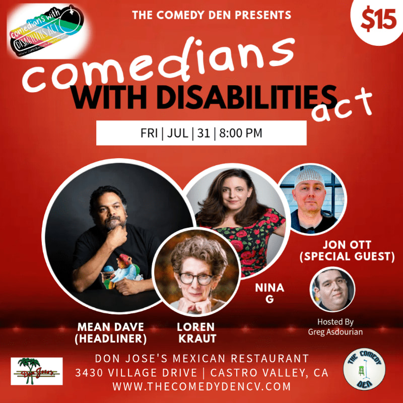 A red flyer advertises "Comedians with Disabilities Act" featuring Mean Dave, Loren Kraut, Nina G, and Jon Ott, with event details and location at the bottom.