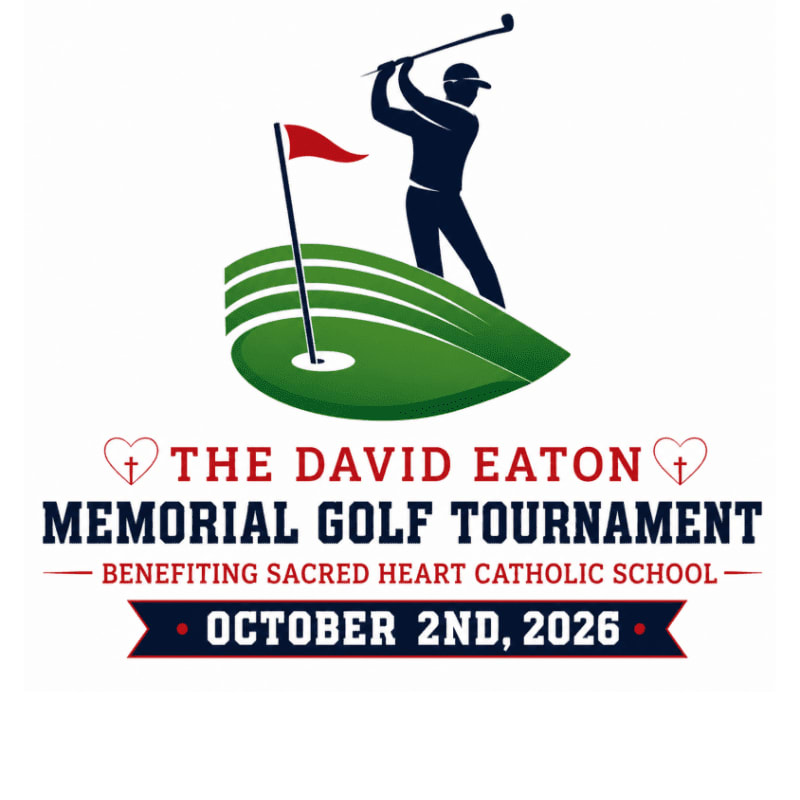 A golfer swings on a green with a flag in the foreground, while the background displays text announcing "The David Eaton Memorial Golf Tournament" benefiting Sacred Heart Catholic School on October 2nd, 2026.