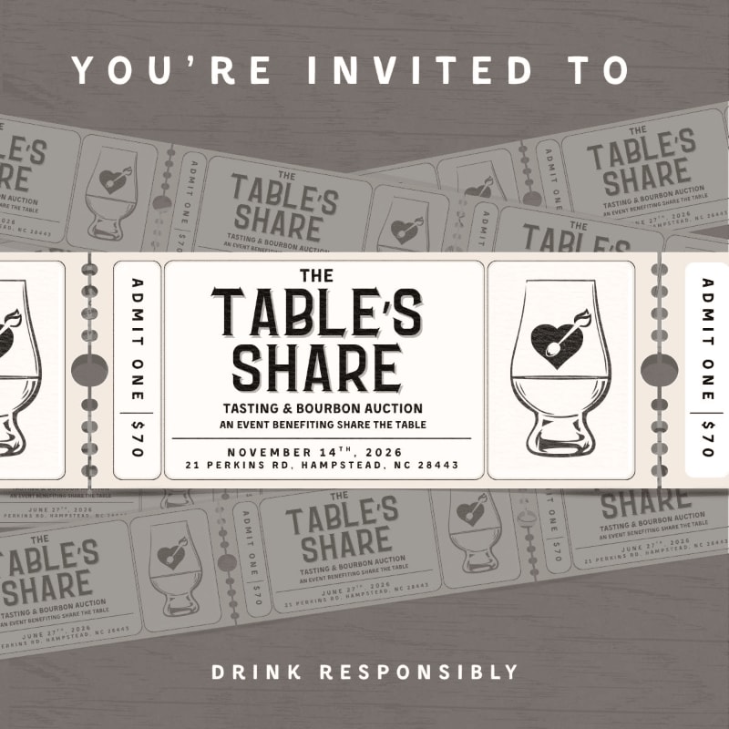Tickets for "The Table's Share" tasting and bourbon auction are displayed against a textured gray background with the invitation text at the top and "Drink Responsibly" at the bottom.
