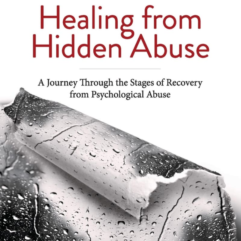 A torn, wet surface in the foreground is contrasted with the title "Healing from Hidden Abuse" and subtitle "A Journey Through the Stages of Recovery from Psychological Abuse" in the background.