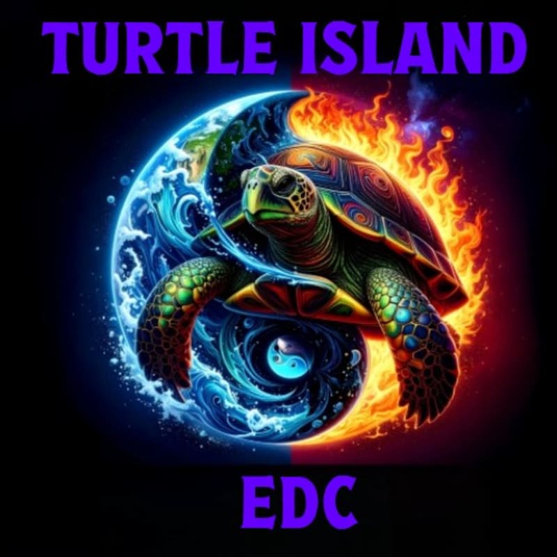 A majestic turtle, symbolizing the yin and yang of earth and fire, is centered against a backdrop of swirling cosmic energy, with "TURTLE ISLAND" and "EDC" emblazoned above and below.