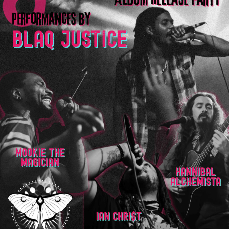 In the foreground, four musicians are performing on stage, while the background features text announcing an album release party and performances by "BLAQ JUSTICE."