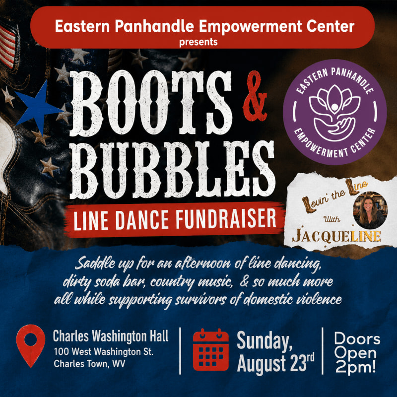 A "Boots & Bubbles" line dance fundraiser poster for the Eastern Panhandle Empowerment Center features a distressed, patriotic background with text detailing the event's purpose and details.