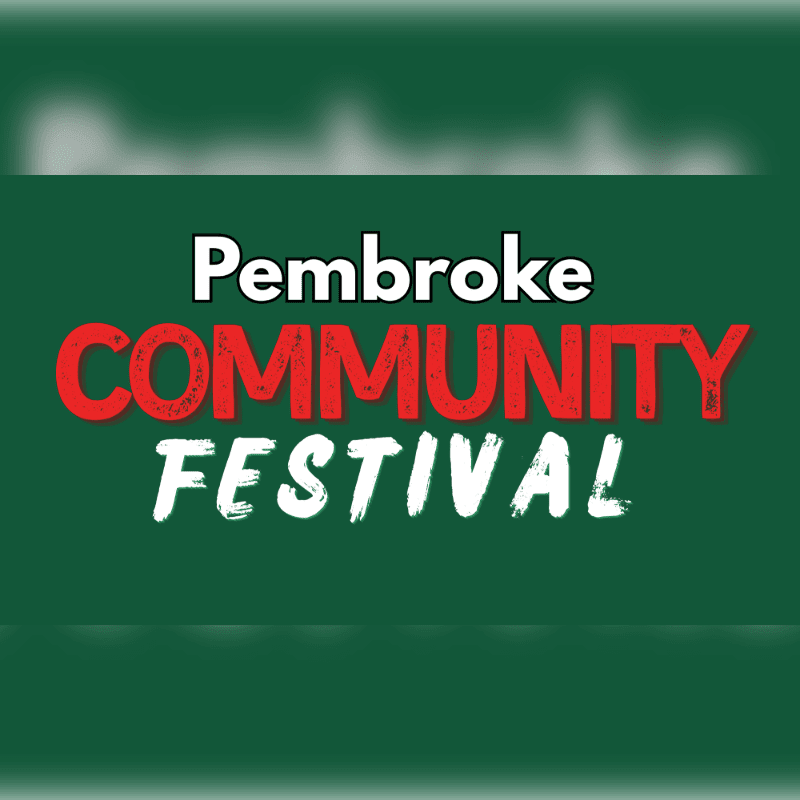 White and red text reading "Pembroke COMMUNITY FESTIVAL" is centered on a blurred green background.