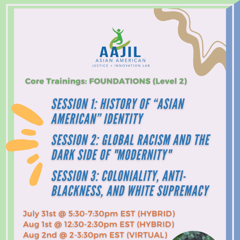 A flyer with a light green and white background lists three core training sessions on Asian American identity, global racism, and coloniality, with dates and times at the bottom.