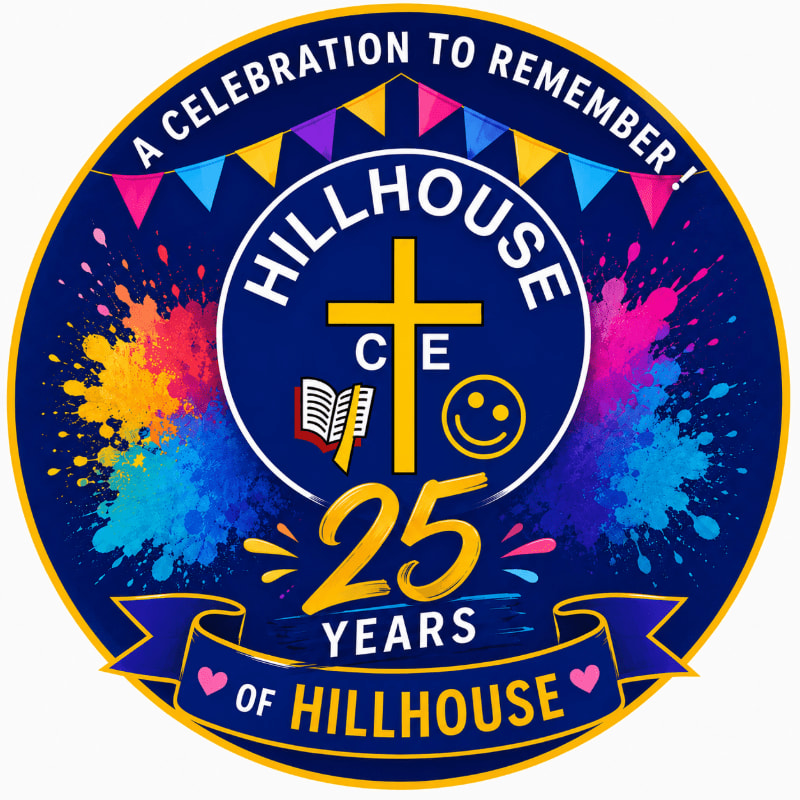 Colorful paint splatters and festive bunting frame a circular logo celebrating "25 YEARS OF HILLHOUSE" with a cross, open book, and smiley face.