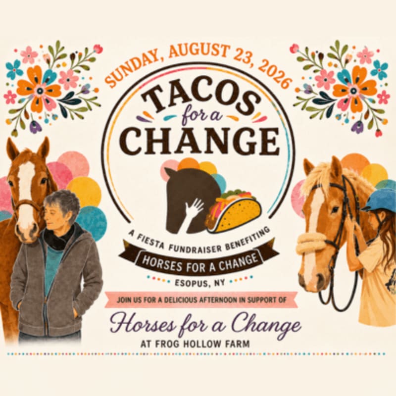 Two horses and a woman are in the foreground, with colorful balloons and floral accents framing the "Tacos for a Change" event details in the background.