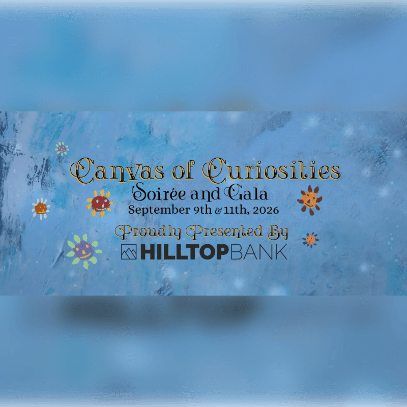 Whimsical flowers float against a blue, textured background advertising the "Canvas of Curiosities Soirée and Gala" presented by Hilltop Bank.