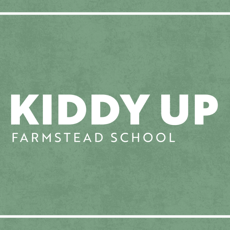 White text reading "KIDDY UP FARMSTEAD SCHOOL" is centered on a textured green background with thin white borders.