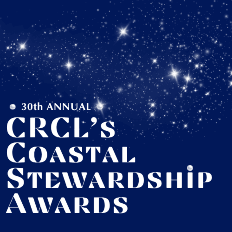 White text announcing the "30th Annual CRCL's Coastal Stewardship Awards" is superimposed on a dark blue background filled with a scattering of white stars, resembling a night sky.