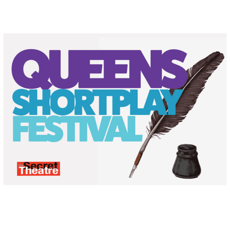 A quill pen and inkwell rest in the foreground beside bold text announcing "QUEEN'S SHORTPLAY FESTIVAL" against a white background.