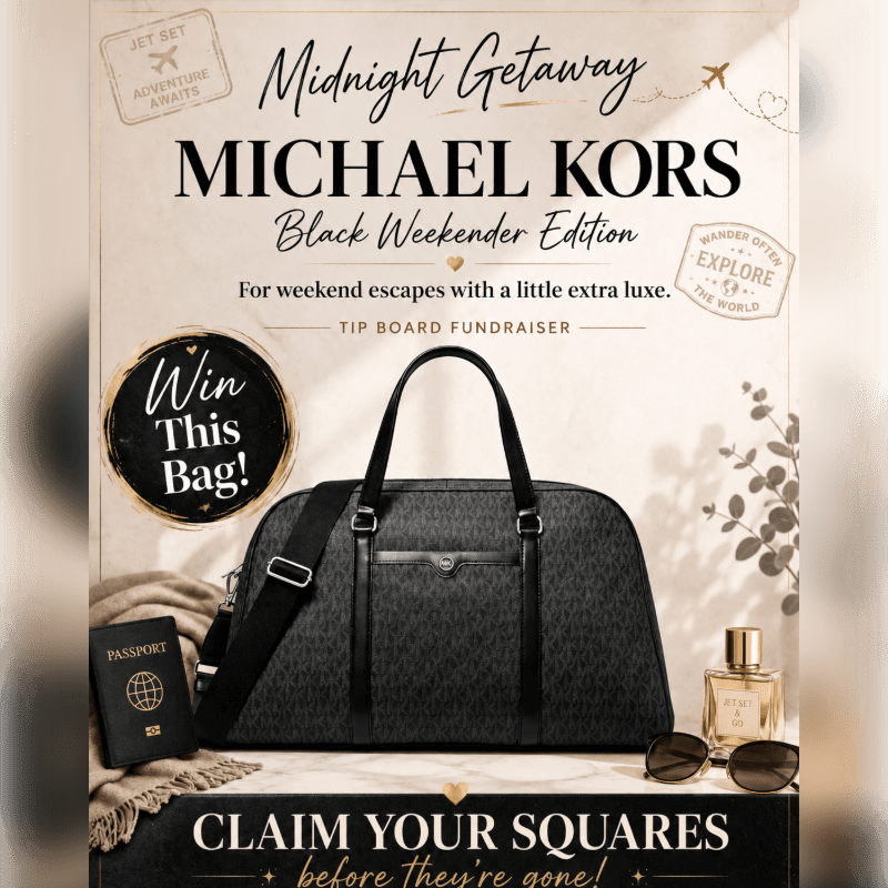 A black Michael Kors weekender bag is prominently displayed in the foreground with a passport, sunglasses, and perfume bottle, while the background features text announcing a "Midnight Getaway" and a "Tip Board Fundraiser."