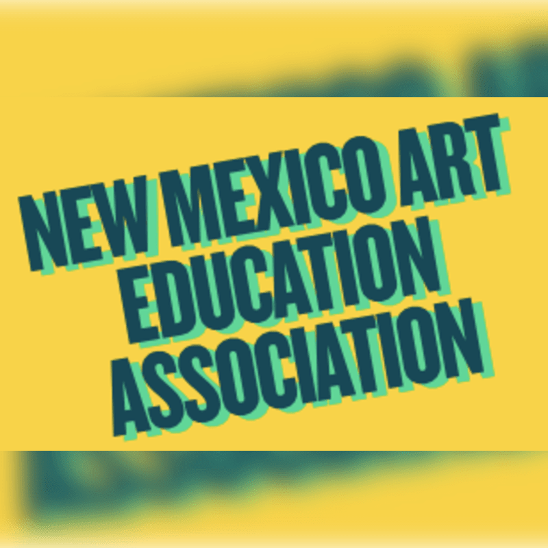 Bold, teal text with a green shadow reads "NEW MEXICO ART EDUCATION ASSOCIATION" diagonally across a bright yellow background.