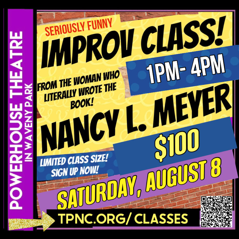 A bright yellow poster advertising an improv class with Nancy L. Meyer on Saturday, August 8th, is set against a brick background.