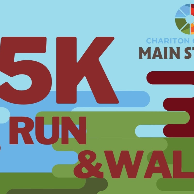 Large maroon numbers "5K" and text "RUN & WALK" are in the foreground against a background of abstract blue and green shapes and a logo for "CHARITON C MAIN ST".