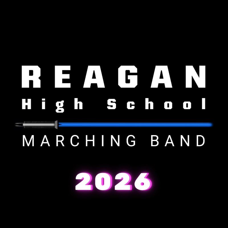 White text on a black background reads "REAGAN High School MARCHING BAND" with a blue lightsaber-like graphic and the year "2026" in glowing purple.