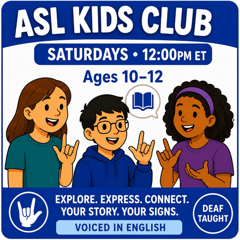 Three smiling children, two girls and a boy, are shown in the foreground signing "ASL" with American Sign Language, while the background displays the text "ASL KIDS CLUB" and event details.
