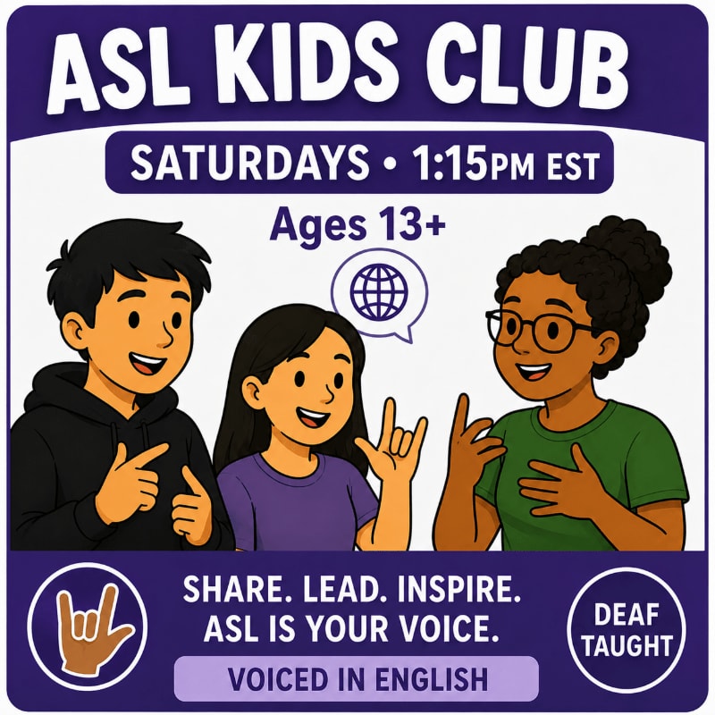 Three smiling children, two boys and a girl, are featured in the foreground signing ASL, with the background displaying the text "ASL KIDS CLUB" and event details.