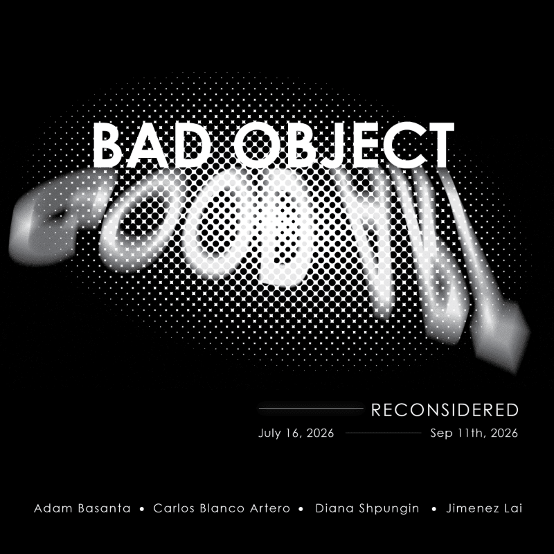 White, distorted text reading "BAD OBJECT GOOD VIL" floats over a black background with a white halftone pattern, while event details are listed below.