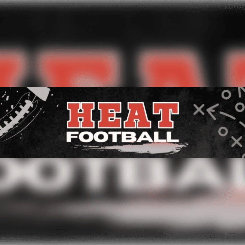 A black banner with "HEAT FOOTBALL" in red and white letters is in the foreground, with a blurred background of the same text.