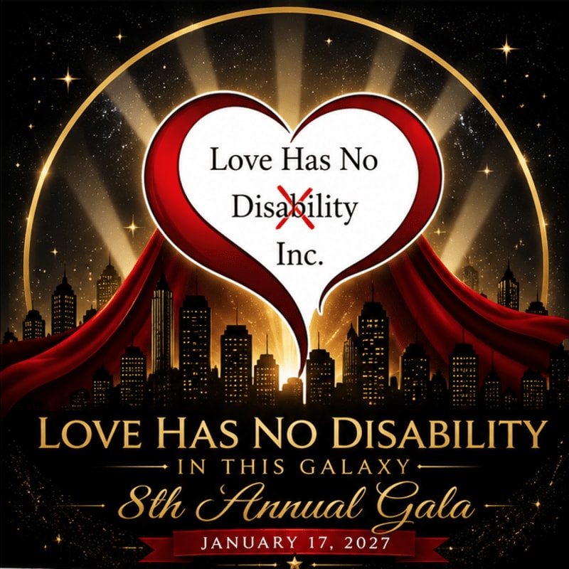 A stylized heart with the words "Love Has No Disability Inc." is superimposed over a cityscape with a red curtain draped in front, all set against a starry, illuminated background advertising the 8th Annual Gala on January 17, 2027.
