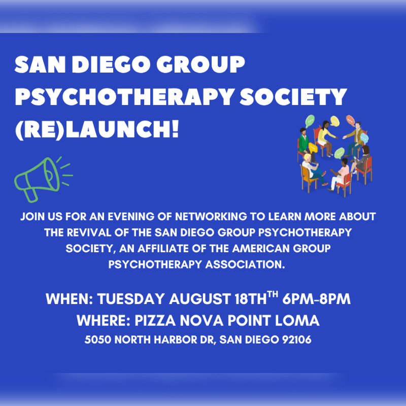 A blue background features text announcing the San Diego Group Psychotherapy Society (RE)LAUNCH!, with a megaphone icon and an illustration of people networking in the foreground, and event details at the bottom.