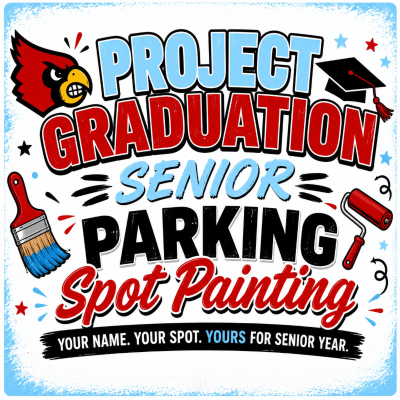A cartoon cardinal and painting supplies are in the foreground, with bold text announcing "Project Graduation Senior Parking Spot Painting" in the background.
