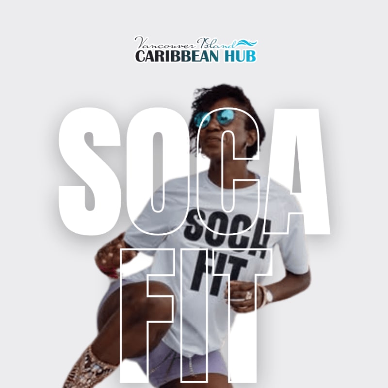 A woman in athletic wear with sunglasses and a "Soca Fit" t-shirt is captured mid-stride against a plain background with the "Vancouver Island Caribbean Hub" logo at the top.