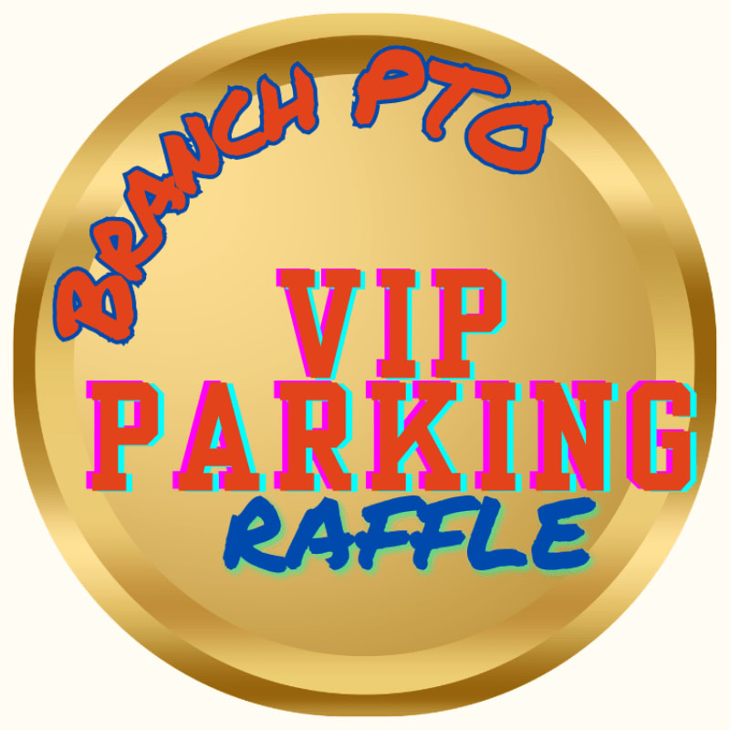 A gold circular emblem with "BRANCH PTO" in red and blue lettering arcs over "VIP PARKING RAFFLE" in large, colorful text against a white background.