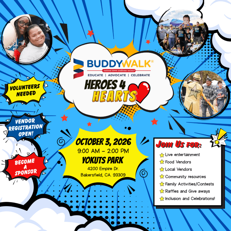 A bright blue flyer for the Buddy Walk "Heroes 4 Hearts" event on October 3, 2026, at Yokuts Park in Bakersfield, CA, features photos of participants and event details in the foreground against a comic-book-style background.