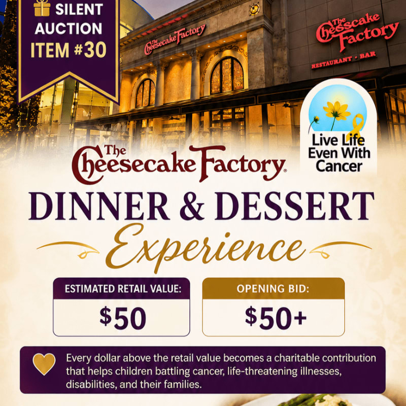 A silent auction flyer for a "Dinner & Dessert Experience" at The Cheesecake Factory is displayed with details about the estimated retail value and opening bid, set against a backdrop of the restaurant's exterior and a logo promoting cancer awareness.