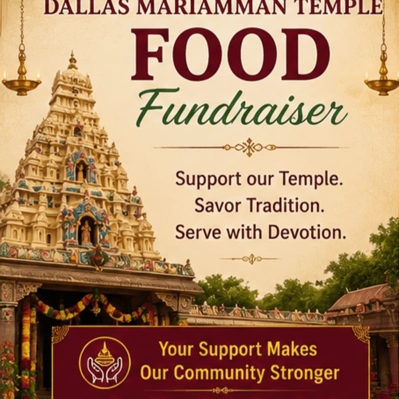 A vibrant Indian temple with ornate carvings stands in the background, while the foreground features text promoting a food fundraiser for the Dallas Mariamman Temple.