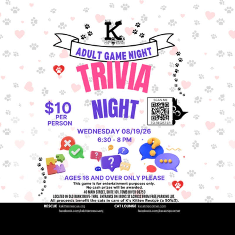A pink and purple "Adult Game Night Trivia Night" flyer with cartoon cats and hearts in the background advertises a $10 per person event on Wednesday, August 19th, from 6:30-8 PM, for ages 16 and over, with proceeds benefiting K's Kitten Rescue.