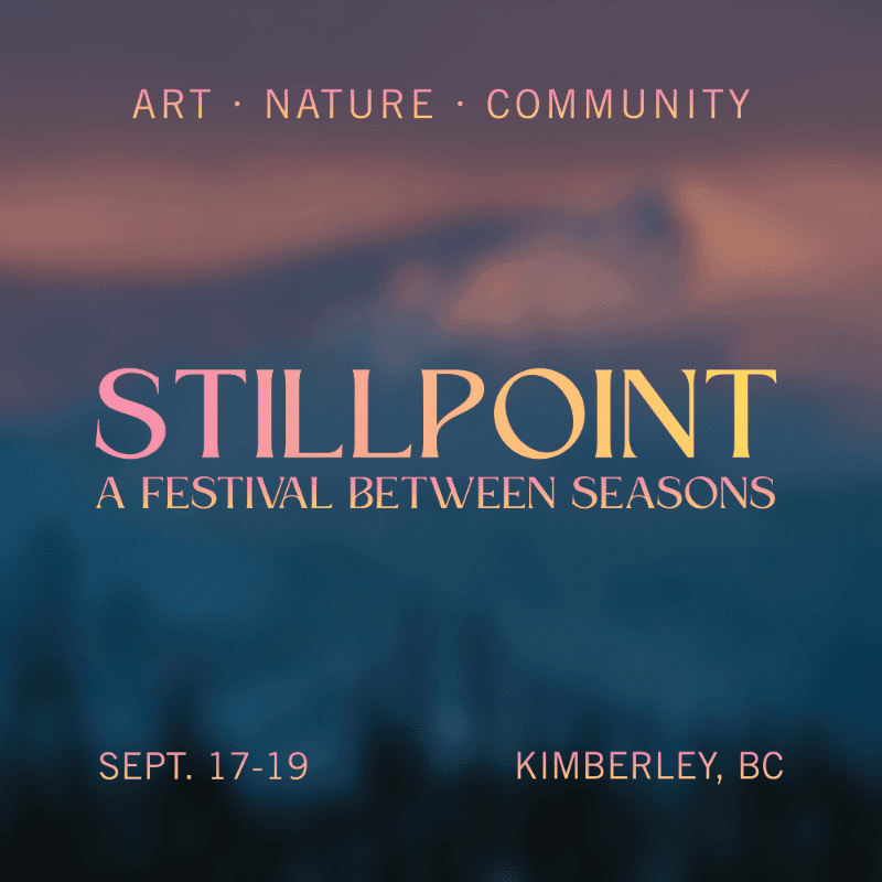 A blurred, dusky sky with soft pink and blue hues forms the background, while the foreground features the text "STILLPOINT A FESTIVAL BETWEEN SEASONS" in large, colorful letters, along with event details.