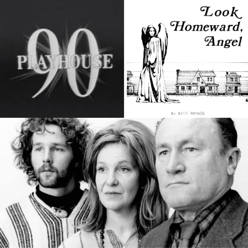 A collage features a "Playhouse 90" logo in the top left, an illustration of an angel and houses titled "Look Homeward, Angel" in the top right, and a black and white portrait of three people in the bottom.