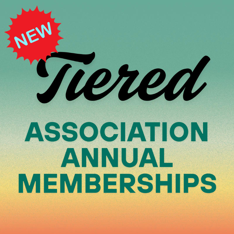 A red "NEW" burst overlays the black cursive word "Tiered" above the green sans-serif text "ASSOCIATION ANNUAL MEMBERSHIPS" against a gradient background of teal and orange.