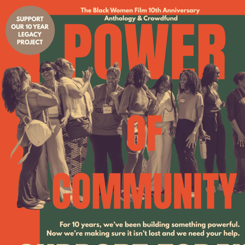 A group of Black women stand together in front of a large "POWER OF COMMUNITY" text, with a circular "SUPPORT OUR 10 YEAR LEGACY PROJECT" graphic on the left.